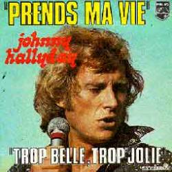 Johnny Hallyday : Prends ma Vie